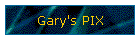Gary's PIX